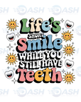 Smile While You Still Have Teeth
