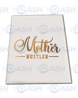 Mother Hustler