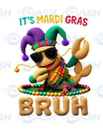 It's Mardi Gras Bruh