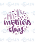 My 1st Mothers Day