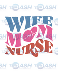 Wife Mom Nurse