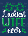 Luckiest Wife Ever