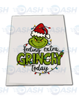 Feeling Extra Grinchy Today