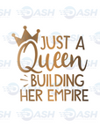 Just A Queen Building Her Empire