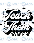Teach Them To Be Kind