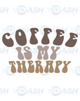 Coffee Is My Therapy