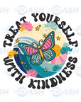 Treat Yourself With Kindness
