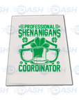 Professional Shenanigans Coordinator
